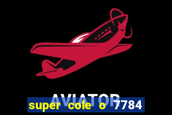 super cole o 7784 jogos para pc download